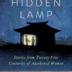 “Satsujo Weeps”—an excerpt from The Hidden Lamp: Stories from Twenty-five Centuries of Awakened Women