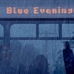 Blue Evening