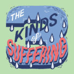 What Are the Three Types of Suffering?
