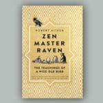 Review: “Zen Master Raven”