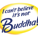 I Can’t Believe It’s Not Buddha!