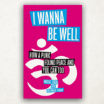 Review: “I Wanna Be Well”
