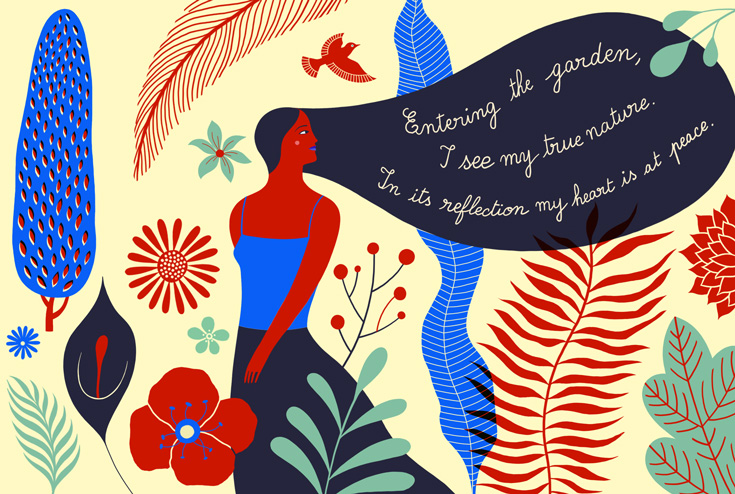 Illustration of woman walking in garden, "entering the garden, I see my true nature. In it's reflection my heart is at peace."