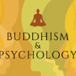 Buddhism & Psychology