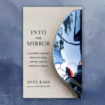 Read “Two Realities,” an excerpt from Into the Mirror: A Buddhist Journey Through Mind, Matter, and the Nature of Reality